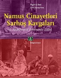 Namus Cinayetleri Sarhoş Kavgaları - Kitap Yayınevi