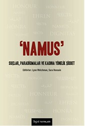 Namus: Suçlar, Paradigmalar ve Kadına Yönelik Şiddet - Bgst Yayınları