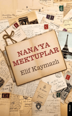 Nana’ya Mektuplar - 1