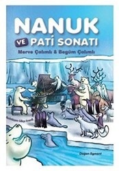 Nanuk ve Pati Sonatı - Doğan Egmont Yayıncılık