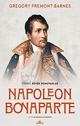 Napoleon Bonaparte - Osprey Büyük Komutanlar - Kronik Kitap