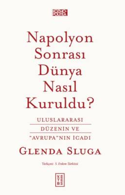 Napolyon Sonrası Dünya Nasıl Kuruldu? - 1