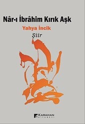 Nar-ı İbrahim Kırık Aşk - Karahan Kitabevi