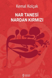Nar Tanesi Nardan Kırmızı - Deniz Yayınevi