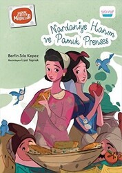 Nardaniye Hanım ve Pamuk Prenses - Turta Kitap