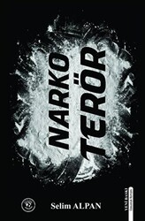 Narko Terör 1 - Akademik Analiz