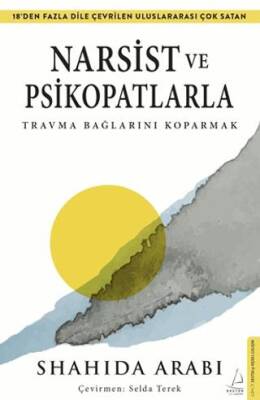 Narsist ve Psikopatlarla Travma Bağlarını Koparmak - 1