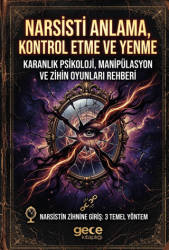 Narsisti Anlama Kontrol Etme ve Yenme - Gece Kitaplığı