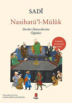 Nasihatü’l-Mülük: Devlet İdarecilerine Öğütler - 1