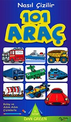 Nasıl Çizilir - 101 Araç - Kuzey Yayınları