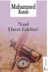 Nasıl Davet Edelim? - Risale Yayınları
