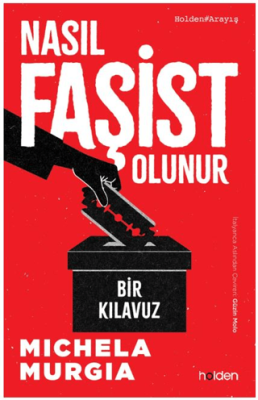 Nasıl Faşist Olunur: Bir Kılavuz - 1