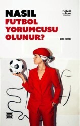 Nasıl Futbol Yorumcusu Olunur - Yedinci Kat Yayınları