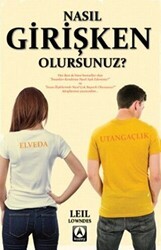 Nasıl Girişken Olursunuz? - Kuzey Yayınları