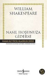 Nasıl Hoşunuza Giderse - İş Bankası Kültür Yayınları