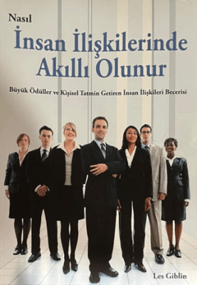 Nasıl İnsan İlişkilerinde Akıllı Olunur - 1