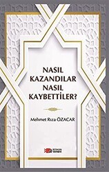 Nasıl Kazandılar Nasıl Kaybettiler? - Berikan Yayınevi