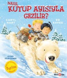 Nasıl Kutup Ayısıyla Gezilir? - Beta Kids