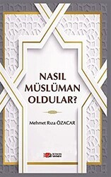 Nasıl Müslüman Oldular? - Berikan Yayınevi