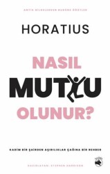 Nasıl Mutlu Olunur? – Kadim Bir Şairden Aşırılıklar Çağına Bir Rehber - Budala Kitap