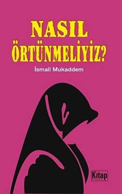 Nasıl Örtünmeliyiz? - 1