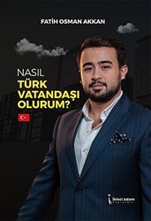 Nasıl Türk Vatandaşı Olurum? - İkinci Adam Yayınları