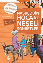 Nasreddin Hoca ile Neşeli Sohbetler 3 - Eşek Mi Ters, Ben Mi? - Uğurböceği Yayınları