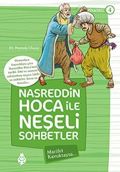 Nasreddin Hoca ile Neşeli Sohbetler 4 - Marifet Kavuktaysa - Uğurböceği Yayınları