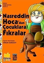 Nasreddin Hoca`dan Çocuklara Fıkralar - Kültür Değerlerimiz Serisi 2 - Pamiray Çocuk