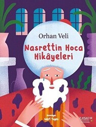 Nasrettin Hoca Hikayeleri - İlksatır Yayınevi