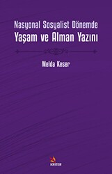 Nasyonal Sosyalist Dönemde Yaşam ve Alman Yazını - Kriter Yayınları