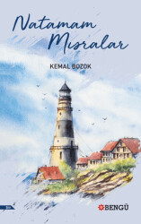 Natamam Mısralar - Bengü Yayınları