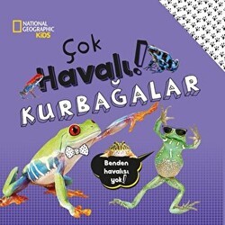 National Geographic Kids - Çok Havalı Kurbağalar! - Beta Kids