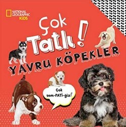National Geographic Kids - Çok Tatlı! Yavru Köpekler - Beta Kids