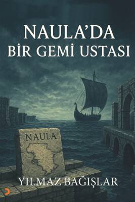 Naula’da Bir Gemi Ustası - 1