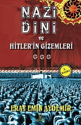 Nazi Dini ve Hitler’in Gizemleri - Hermes Yayınları