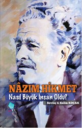 Nazım Hikmet Nasıl Büyük İnsan Oldu? - Kaynak Çocuk Yayınları