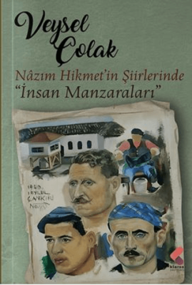Nazım Hikmet Şiirlerinde “İnsan Manzaraları” - 1