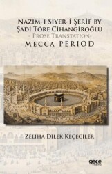 Nazım-I Siyer-I Serif By Sadi Töre Cihangiroğlu - Prose Transtation- Mecca Period - Gece Kitaplığı