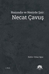 Nazımda ve Nesirde Şair: Necat Çavuş - Mevsimler Kitap