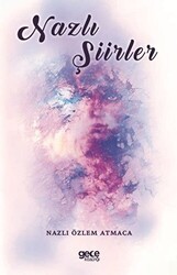 Nazlı Şiirler - Gece Kitaplığı