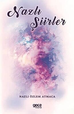 Nazlı Şiirler - 1