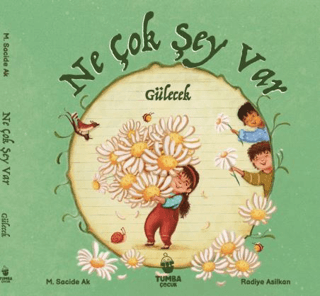 Ne Çok Şey Var Gülecek - 1