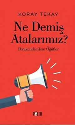 Ne Demiş Atalarımız? - 1