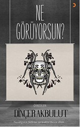 Ne Görüyorsun? - Cinius Yayınları