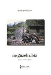Ne Güzeliz Biz - İkinci Adam Yayınları