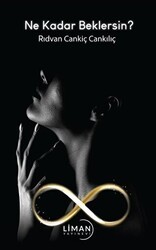 Ne Kadar Beklersin? - Liman Yayınevi