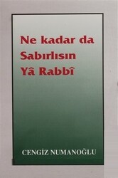 Ne Kadar da Sabırlısın Ya Rabbi - Sahhaflar Kitap Sarayı