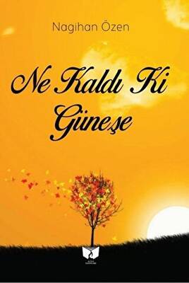 Ne Kaldı Ki Güneşe - 1