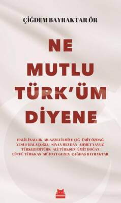 Ne Mutlu Türk`üm Diyene - 1